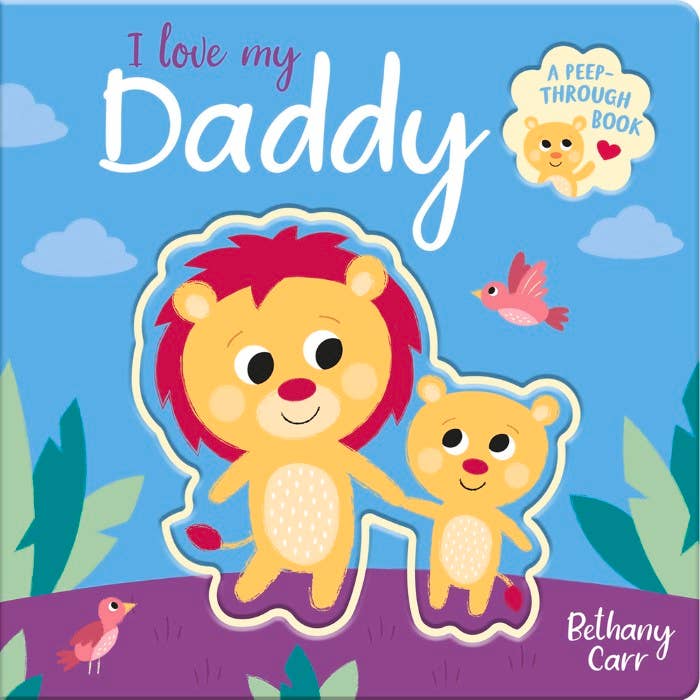 I Love My Daddy Board Book