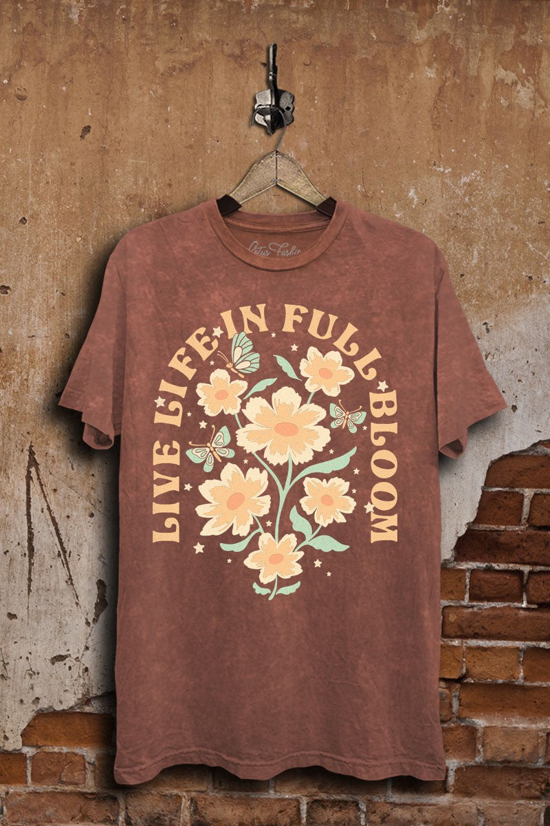 Live Life In Full Bloom Graphic Tee